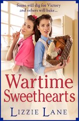 Wartime Sweethearts: The start of a heartwarming historical series by Lizzie Lane kaina ir informacija | Fantastinės, mistinės knygos | pigu.lt