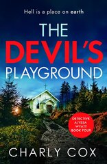 Devil's Playground: An addictive crime thriller and mystery novel packed with twists kaina ir informacija | Fantastinės, mistinės knygos | pigu.lt