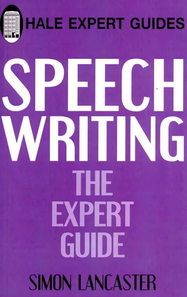 Speechwriting: The Expert Guide kaina ir informacija | Užsienio kalbos mokomoji medžiaga | pigu.lt