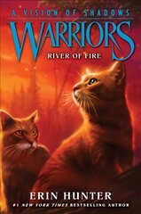 Warriors: A Vision of Shadows #5: River of Fire 5th edition kaina ir informacija | Knygos paaugliams ir jaunimui | pigu.lt