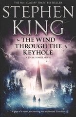 Wind through the Keyhole: A Dark Tower Novel kaina ir informacija | Fantastinės, mistinės knygos | pigu.lt