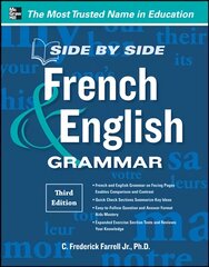 Side-By-Side French and English Grammar 3rd edition kaina ir informacija | Užsienio kalbos mokomoji medžiaga | pigu.lt