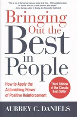 Bringing Out the Best in People: How to Apply the Astonishing Power of Positive Reinforcement, Third Edition 3rd edition kaina ir informacija | Ekonomikos knygos | pigu.lt