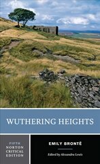 Wuthering Heights: A Norton Critical Edition Fifth Edition цена и информация | Fantastinės, mistinės knygos | pigu.lt