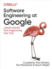 Software Engineering at Google: Lessons Learned from Programming Over Time цена и информация | Книги по экономике | pigu.lt