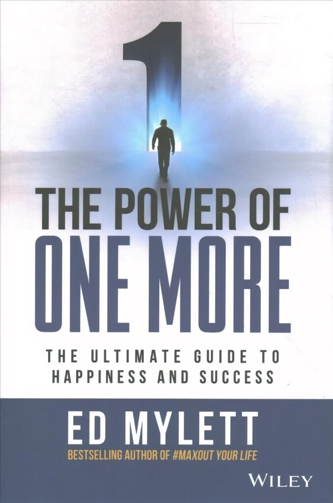 Power of One More: The Ultimate Guide to Happiness and Success kaina ir informacija | Saviugdos knygos | pigu.lt