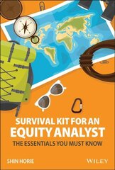 Survival Kit for an Equity Analyst: The Essentials You Must Know: The Essentials You Must Know цена и информация | Книги по экономике | pigu.lt