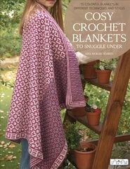 Cosy Crochet Blankets to Snuggle Under kaina ir informacija | Knygos apie sveiką gyvenseną ir mitybą | pigu.lt