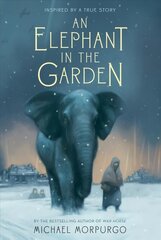 Elephant in the Garden: Inspired by a True Story цена и информация | Книги для подростков  | pigu.lt