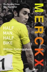 Merckx: Half Man, Half Bike kaina ir informacija | Knygos apie sveiką gyvenseną ir mitybą | pigu.lt