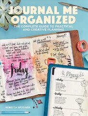 Journal Me Organized: The Complete Guide to Practical and Creative Planning kaina ir informacija | Saviugdos knygos | pigu.lt