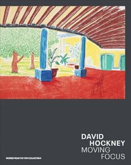 David Hockney: Moving Focus kaina ir informacija | Knygos apie meną | pigu.lt