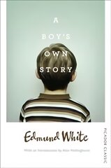 Boy's Own Story: Picador Classic Main Market Ed. цена и информация | Фантастика, фэнтези | pigu.lt