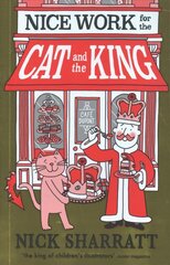 Nice Work for the Cat and the King цена и информация | Книги для подростков  | pigu.lt