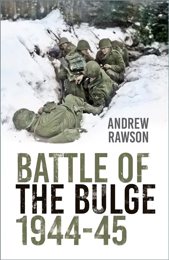 Battle of the Bulge 1944-45 2nd edition kaina ir informacija | Istorinės knygos | pigu.lt