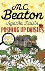 Agatha Raisin: Pushing up Daisies kaina ir informacija | Fantastinės, mistinės knygos | pigu.lt