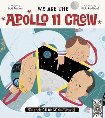 Friends Change the World: We Are The Apollo 11 Crew цена и информация | Книги для малышей | pigu.lt