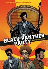 Black Panther Party: A Graphic Novel History kaina ir informacija | Fantastinės, mistinės knygos | pigu.lt