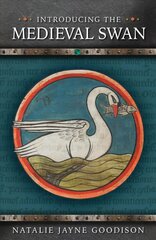 Introducing the Medieval Swan цена и информация | Исторические книги | pigu.lt