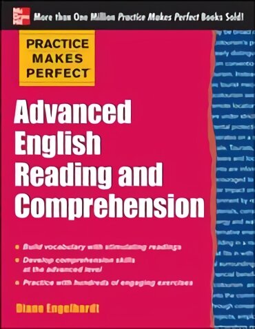 Practice Makes Perfect Advanced English Reading and Comprehension цена и информация | Užsienio kalbos mokomoji medžiaga | pigu.lt