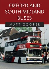 Oxford and South Midland Buses цена и информация | Энциклопедии, справочники | pigu.lt