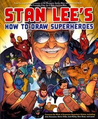 Stan Lee's How to Draw Superheroes: From the Legendary Co-creator of the Avengers, Spider-Man, the Incredible Hulk, the Fantastic Four, the X-Men, and Iron Man цена и информация | Книги о питании и здоровом образе жизни | pigu.lt