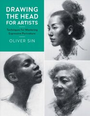 Drawing the Head for Artists: Techniques for Mastering Expressive Portraiture, Volume 2 цена и информация | Книги о питании и здоровом образе жизни | pigu.lt