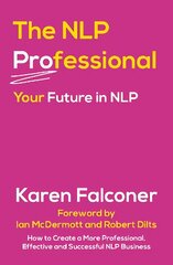 NLP Professional: Your Future in NLP kaina ir informacija | Saviugdos knygos | pigu.lt