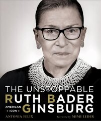 Unstoppable Ruth Bader Ginsburg: American Icon kaina ir informacija | Biografijos, autobiografijos, memuarai | pigu.lt