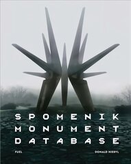 Spomenik Monument Database цена и информация | Книги об архитектуре | pigu.lt