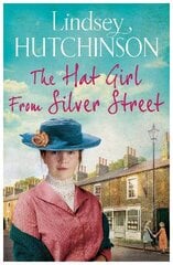 Hat Girl From Silver Street: The heart-breaking new saga from Lindsey Hutchinson kaina ir informacija | Fantastinės, mistinės knygos | pigu.lt