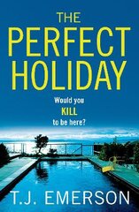 Perfect Holiday: The most exciting, addictive BRAND NEW psychological thriller of summer 2022 цена и информация | Фантастика, фэнтези | pigu.lt