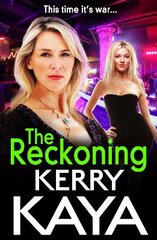 Reckoning: The BRAND NEW action-packed gangland thriller from Kerry Kaya for 2022 цена и информация | Фантастика, фэнтези | pigu.lt