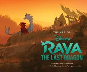 Art of Raya and the Last Dragon цена и информация | Книги об искусстве | pigu.lt