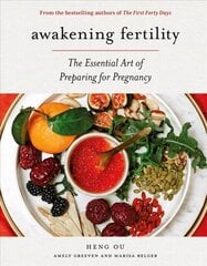 Awakening Fertility: The Essential Art of Preparing for Pregnancy by the Authors of the First Forty Days цена и информация | Самоучители | pigu.lt