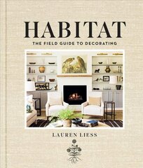 Habitat: The Field Guide to Decorating kaina ir informacija | Saviugdos knygos | pigu.lt
