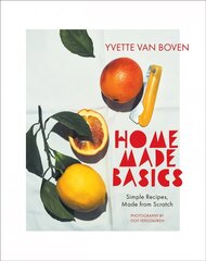 Home Made Basics: Simple Recipes, Made from Scratch kaina ir informacija | Receptų knygos | pigu.lt