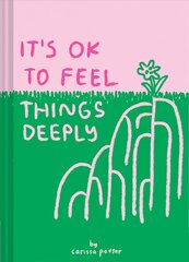 It's OK to Feel Things Deeply цена и информация | Самоучители | pigu.lt