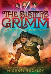 Sisters Grimm: Book One: The Fairy-Tale Detectives 10th anniversary reissue: 10th Anniversary Edition Anniversary edition, Book 1, The Fairy-Tale Detectives kaina ir informacija | Knygos paaugliams ir jaunimui | pigu.lt