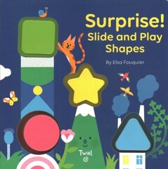 SURPRISE! Slide and Play Shapes цена и информация | Книги для самых маленьких | pigu.lt