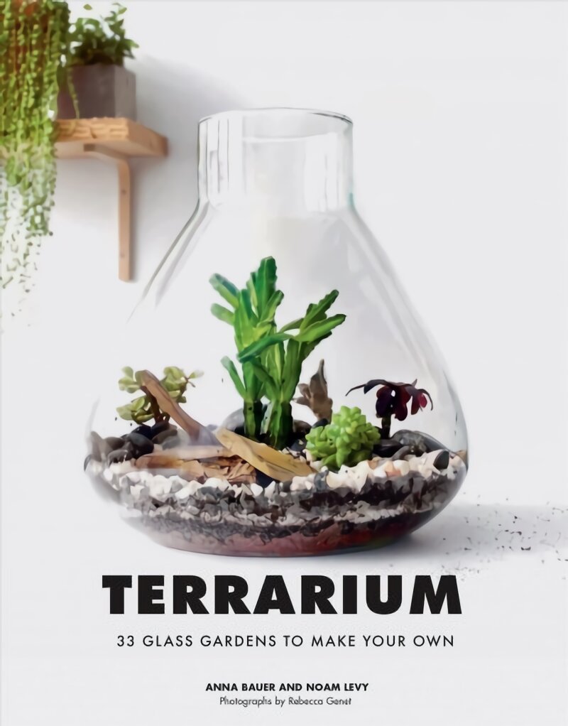 Terrarium: 33 Glass Gardens to Make Your Own kaina ir informacija | Knygos apie sodininkystę | pigu.lt