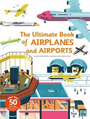Ultimate Book of Airplanes and Airports kaina ir informacija | Knygos paaugliams ir jaunimui | pigu.lt