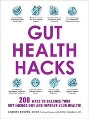 Gut Health Hacks: 200 Ways to Balance Your Gut Microbiome and Improve Your Health! цена и информация | Самоучители | pigu.lt