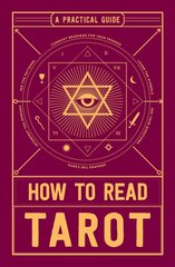 How to Read Tarot: A Practical Guide цена и информация | Самоучители | pigu.lt