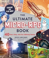 Ultimate Micro-RPG Book: 40 Fast, Easy, and Fun Tabletop Games цена и информация | Книги о питании и здоровом образе жизни | pigu.lt