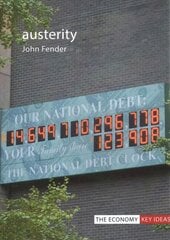 Austerity: When is it a mistake and when is it necessary? цена и информация | Книги по экономике | pigu.lt