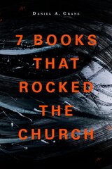 7 Books That Rocked The Church kaina ir informacija | Dvasinės knygos | pigu.lt