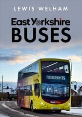 East Yorkshire Buses kaina ir informacija | Kelionių vadovai, aprašymai | pigu.lt