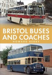 Bristol Buses and Coaches kaina ir informacija | Kelionių vadovai, aprašymai | pigu.lt