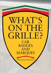 What's on the Grille?: Car Badges and Marques цена и информация | Путеводители, путешествия | pigu.lt